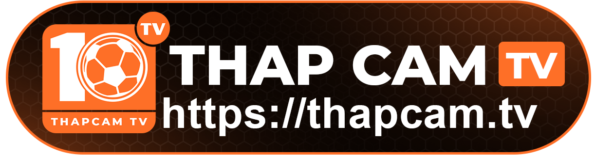 Thapcam TV xem bóng đá trực tiếp, tổng hợp link ThapcamTV đầy đủ nhất